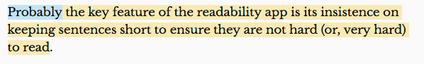 Image showing the following text highlighted in yellow and blue as indicated: (highlighted in blue) Probably (highlighted in yellow) the key feature of the readability app is its insistence on keeping sentences short to ensure they are not hard (or, very hard) to read.